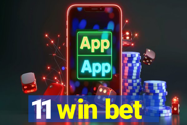 11 win bet